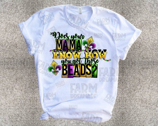 Does Your Mama Know T-shirt