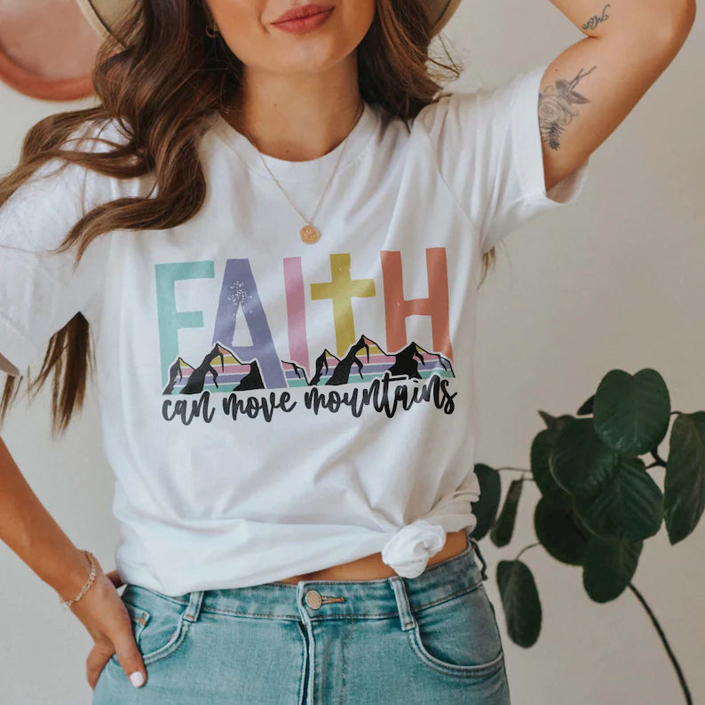 Faith Can Move Mountains T-Shirt