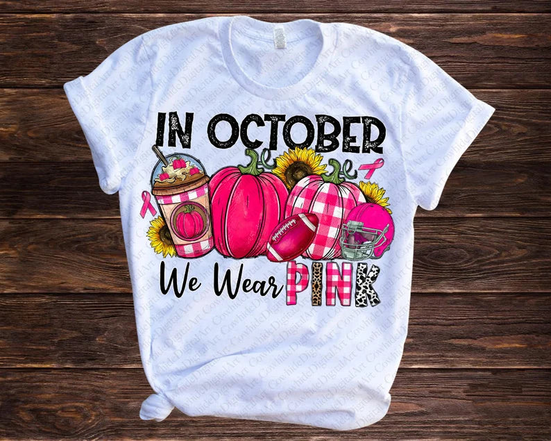 In October We Wear Pink Breast Cancer Awareness T-Shirt