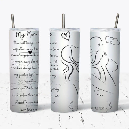 My Mom Is 20oz Skinny Sublimation Tumbler Wrap