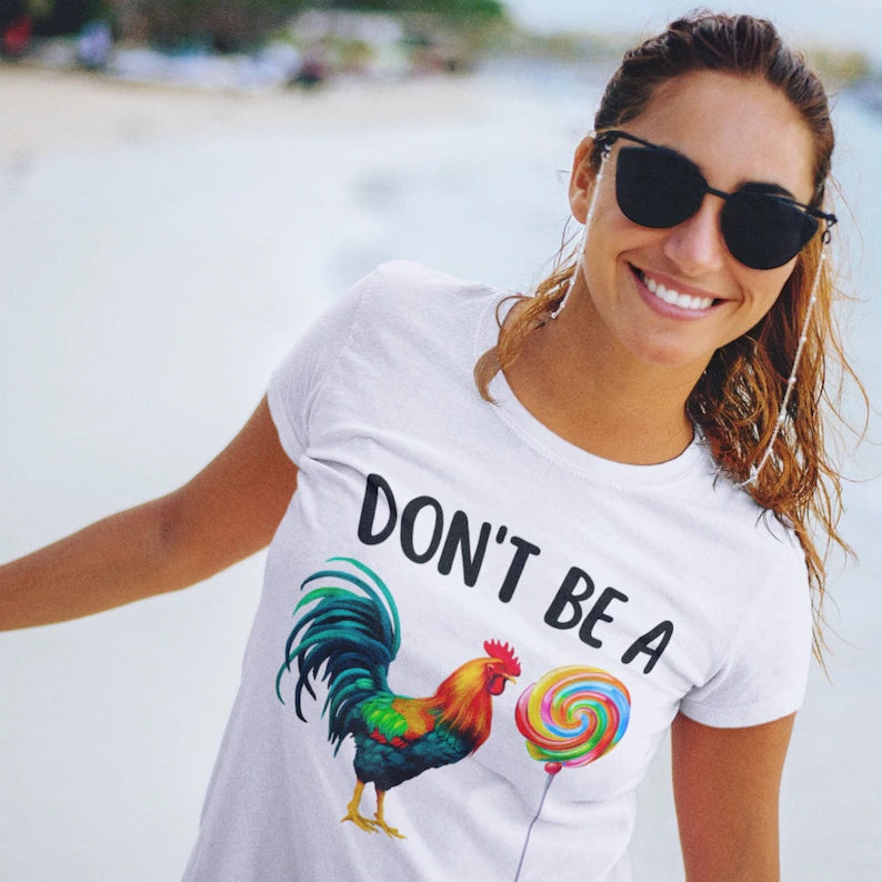 Don't be a ... T-shirt