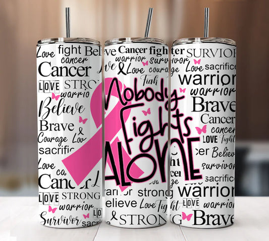 Nobody fights alone 20oz Skinny Tumbler