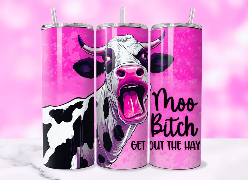 Moo Bish Get Out The Way Cow Tumbler